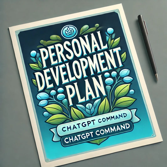 AI Personal Development Plan GeneratorAI Commands, AI Personal Development, AI Personal Growth, AI-Driven Development, Chat GPT, Chat GPT Prompts, ChatGPT, ChatGPT Commands, ChatGPT Generator, ChatGPT Tools, Development Plan Template, Goal Setting Guide, Personal Development Plan, Personal Development Tool, Personal Goals, Personal Growth Plan, Professional Development Plan, Self-Improvement Tool, Skill Enhancement