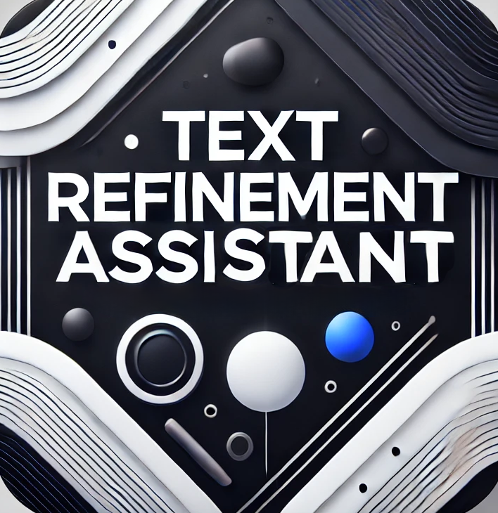 Text Refinement Assistant