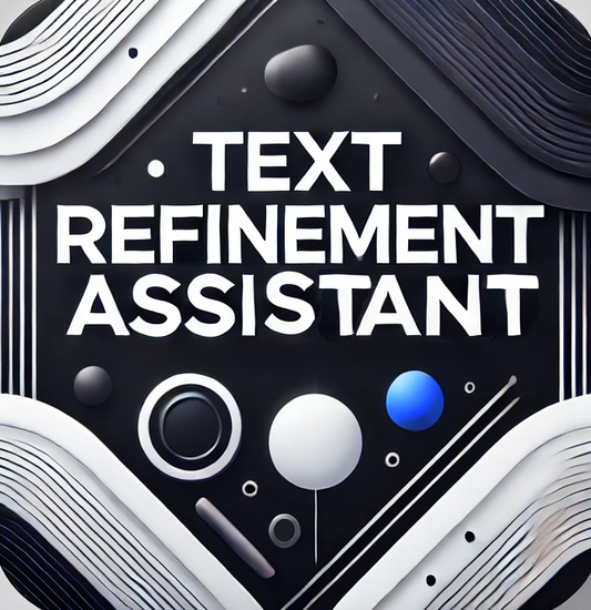 Text Refinement Assistant