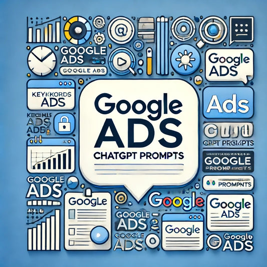 Boost Your Google Ads Campaigns with Expert ChatGPT Prompts