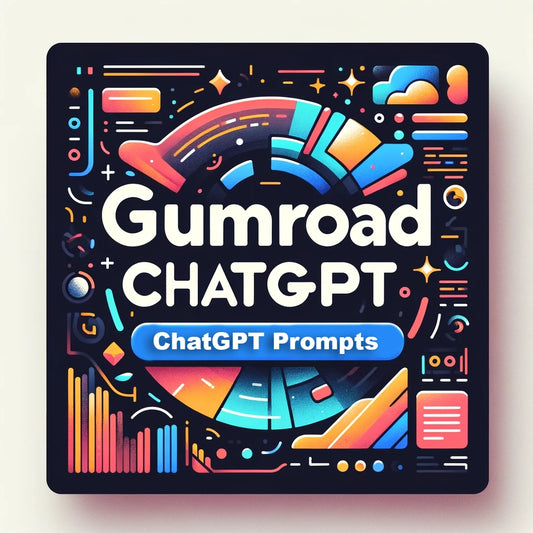 Boost Your Business with ChatGPT Prompts for Gumroad Success