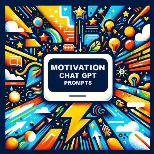 Motivation ChatGPT Prompts: Achieve Your Goals & Unlock Success