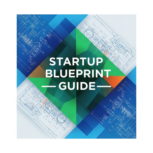 Startup Blueprint Guide