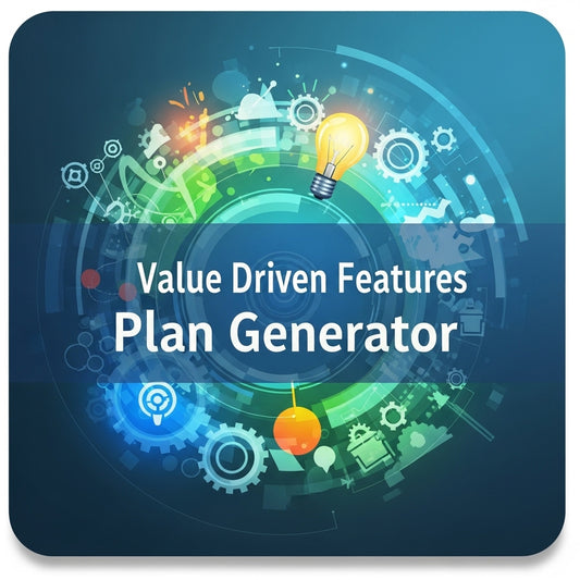 Value Driven Features Plan Generator