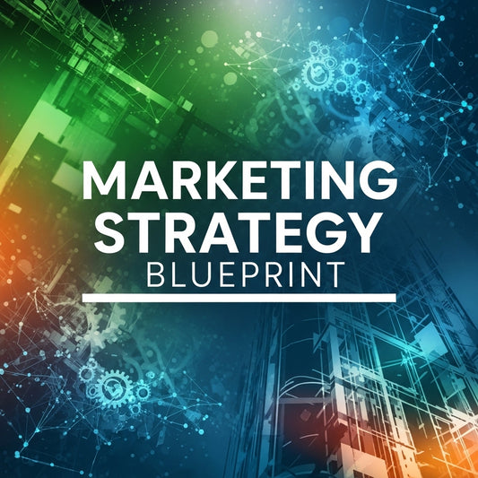 Marketing Strategy Blueprint