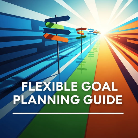Flexible Goal Planning Guide