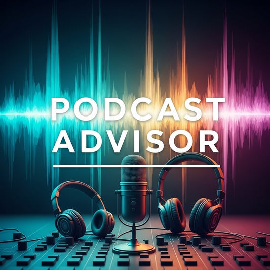 Podcast Advisor