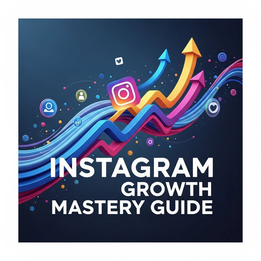 Instagram Growth Mastery Guide