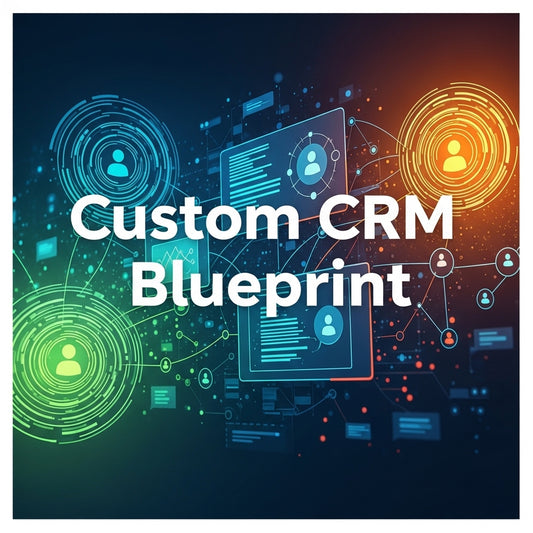 Custom CRM Blueprint