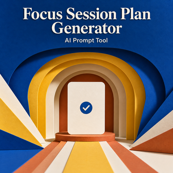 Focus Session Plan Generator cover for planning one realistic work session
