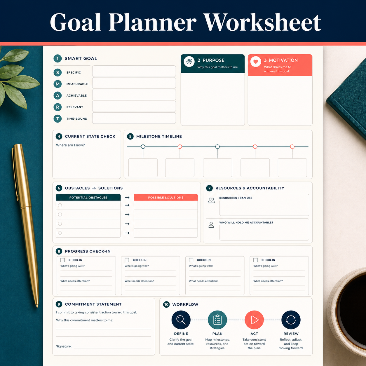 Goal planning worksheet with SMART goal, purpose, motivation, current-state check, milestones, obstacles-to-solutions, accountability, progress check-ins, commitment, and review workflow.