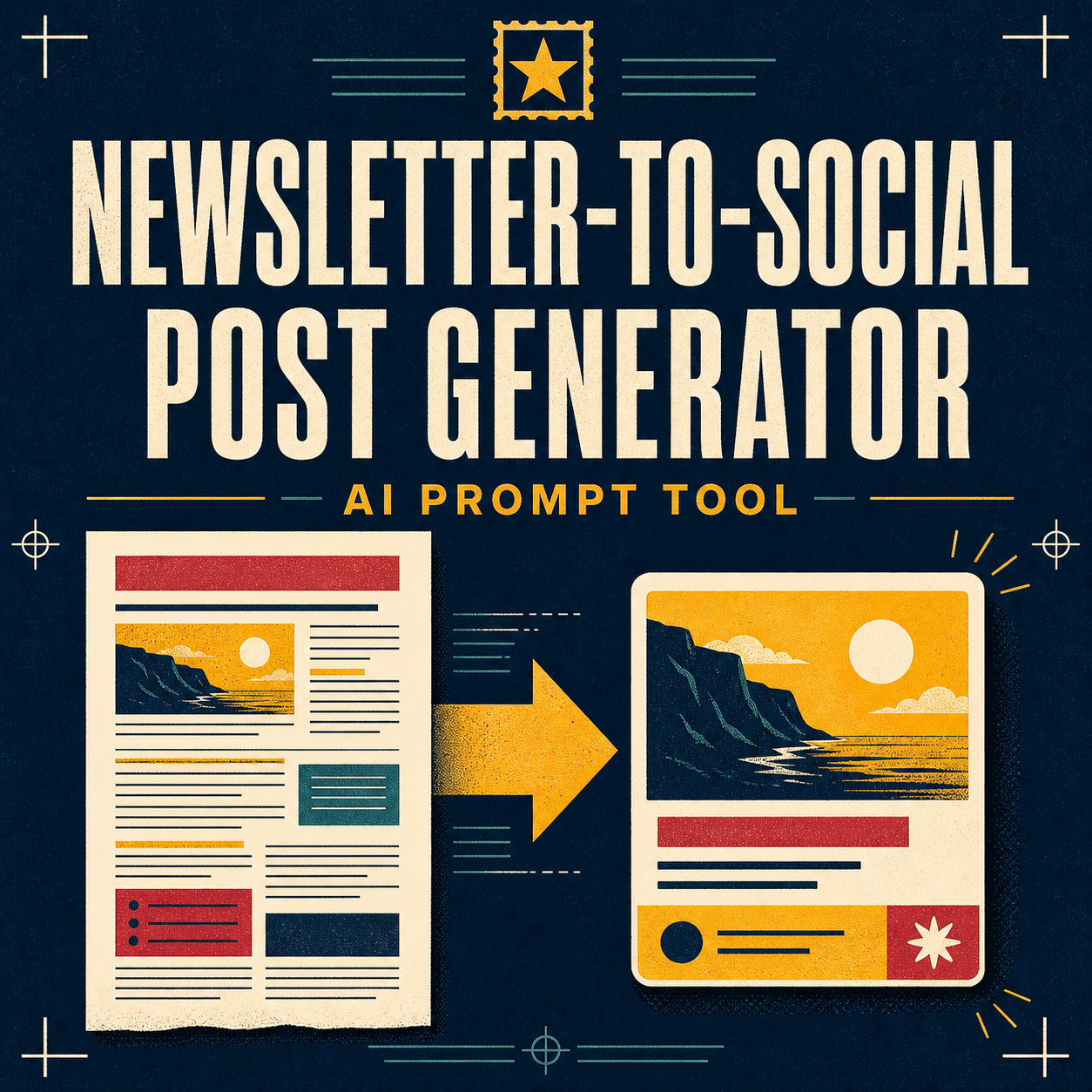 Newsletter-to-Social Post Generator AI Prompt Tool cover showing a newsletter becoming one social post