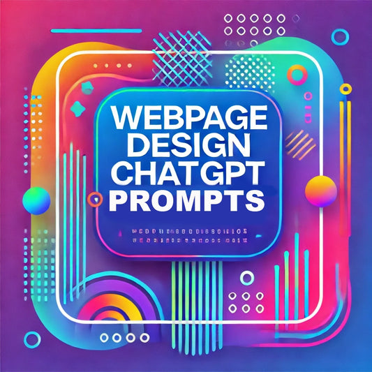 Webpage Design ChatGPT Prompts